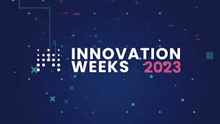 INNOVATION WEEKS 2023 - RESUMEN