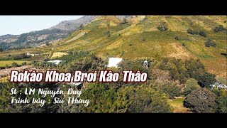 Thánh Ca Công Giáo Jrai Việt - Xin Cho Con Biết Lắng Nghe - Rơkâo Khua Brơi Kâo Thâo