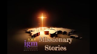 2023.9.21  / igm Missionary Testimonies