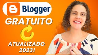 Como Criar BLOG GRATUITO no BLOGGER [ATUALIZADO 2023]