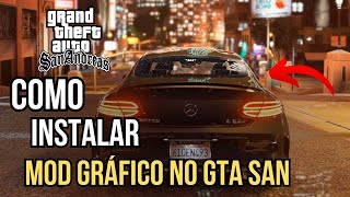 COMO INSTALAR MOD GRÁFICO NO GTA SAN ANDREAS PC! ATUALIZADO 2024!! (ENB SERIES)