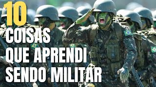 10 Coisas que aprendi sendo militar