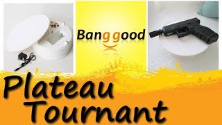 Présentation d'un plateau tournant, disponible sur Banggood.