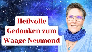 Podcast: Heilvolle Gedanken zum Waage Neumond