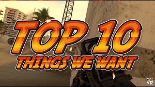 Onward VR ► Top 10 Things We Really Want