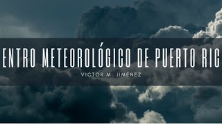 Centro Meteorológico de Puerto Rico 🇵🇷 (CMPR26)