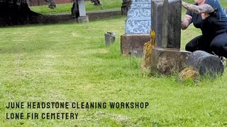 HEADSTONE CLEANING EPISODE THREE - JUNE 2024