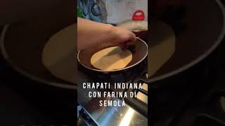 COME FARE LE CHAPATI INDIANE #short