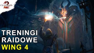 Treningi Raidowe - Wing 4 | Guild Wars 2