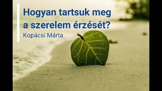 Hogyan tartsuk meg a szerelem érzését?