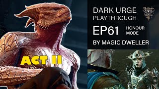 BG3 EP 61 | Honour Difficulty | Dark Urge | Full Playthrough | Patch 7