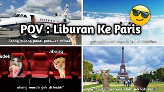 pov: liburan ke Paris🇫🇷 - keliling dunia|Meme Kucing | #pov #kucing #memes