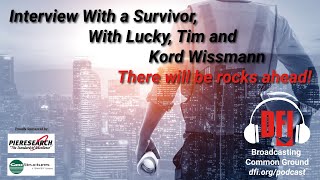 Interview with a Survivor: There Will Be Rocks Ahead!