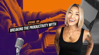 Breaking the Productivity Myth