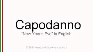 Correct italian pronunciation of Capodanno, New Year's Eve