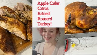 Apple Citrus Brined and slow roasted Turkey!