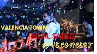 VALENCIA TOWN FAMILY FESTIVAL||LIVE CONCERT||BILAL SAEED🔥 AND Q LINKS