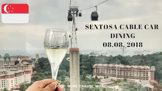 Dinner in a cable car - Sentosa Singapore 2018