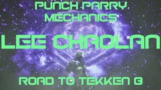 Lee Chaolan Road to Tekken 8: Punch Parry Mechanics