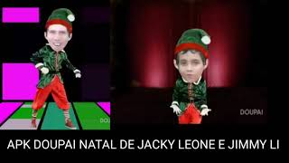 APK DOUPAI - NATAL DE JACKY LEONE E JIMMY LI