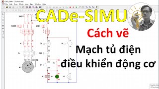 Cách vẽ mạch tủ điện khởi động động cơ trên CADe-SIMU