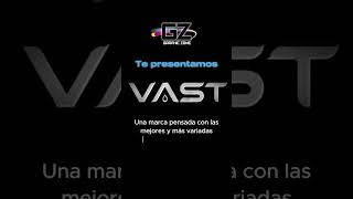 Te presentamos VAST