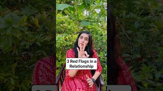 3 Red Flags in a Relationship #redflags #relationship #relationshipgoals