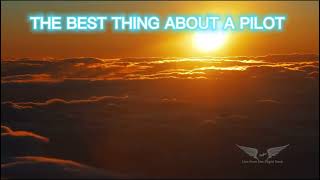 The best thing about a pilot | Pilot Motivation | Airplane