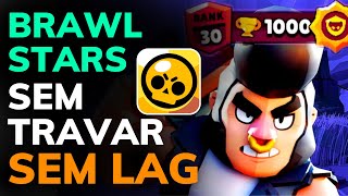 COMO TIRAR o LAG do BRAWL STARS , PARAR de TRAVAR, RODAR LISO e AUMENTAR o FPS 2024