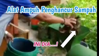 ALAT PENGHANCUR SAMPAH ATASI PERSOALAN SAMPAH.