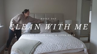 RESET DAY - clean with me, autumn decor haul & food shop