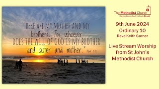 Live Stream Service from St John's Methodist Church, Hereford - 9th June 2024 – Ordinary 10