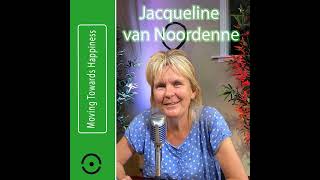 Jacqueline van Noordenne: Gelukszoeker's Geheimen: Stappen naar Enthousiaste Tevredenheid | #59