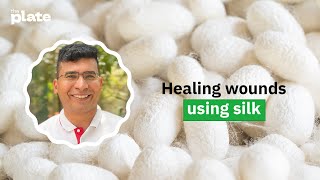 Healing wounds with silk | Vivek Mishra's Fibroheal uses cocoons to make silk bandages