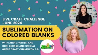 Sublimation on Colored Blanks with Craft Chameleon (Sublimation Camp Craft Challenge #2)