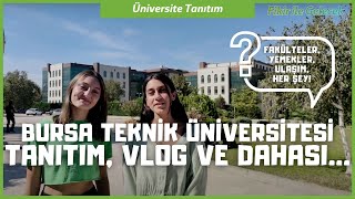 BURSA TEKNİK ÜNİVERSİTESİ TANITIM VLOGU! Kampüs'te neler var?