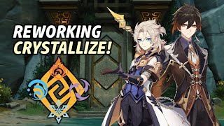 Reworking Crystallize! | Genshin Rework