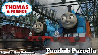 Thomas And Friends (Fandub Parodia) - (Especial San Valentín) - JeffreyTheRaceEngine39