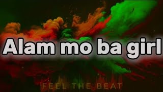 Hev Abi - Alam mo ba girl(lyrics video)