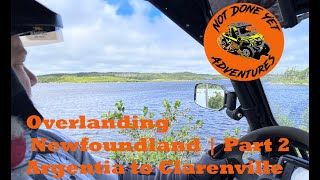 Overlanding Newfoundland | Part 2  Argentia to Clarenville