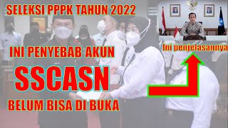 Seleksi PPPK 2022: Ini Penyebab Akun SSCASN Belum Bisa Dibuka