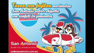 Pollos Sa Antonio; Tacos con fajitas marinadas sabor chipotle con confeti de pimientos.