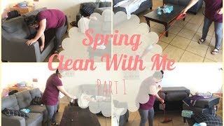 SPRING CLEAN WITH ME || PART 1