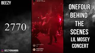 onefour behind the scence lil mosey concert BEEZYBRAH685