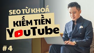 Hướng dẫn SEO TỪ KHOÁ KIẾM TIỀN YOUTUBE với Tiếp Thị Liên Kết | Hồ Mạnh Thắng