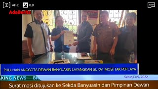 🔴PULUHAN DEWAN BANYUASIN LAYANGKAN SURAT MOSI TAK PERCAYA