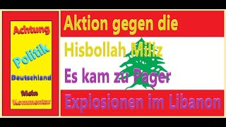 Aktion gegen die Hisbollah Miliz. Es kam zu Pager Explosionen im Libanon.