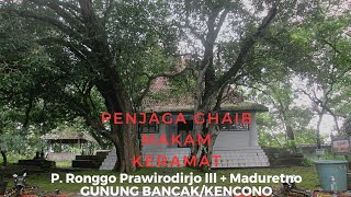 Penjaga Ghaib Makam Keramat Gunung Bancak (P.  Ronggo lll+Maduretno)