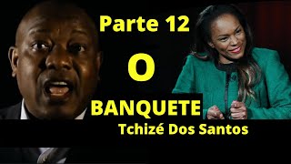 O Banquete Parte 12 - Tchizé Dos Santos, A Filha do Ex Presidente  TPA Telejornal