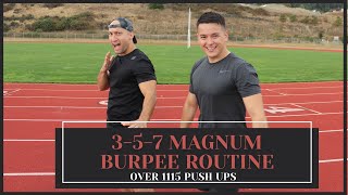 The 3-5-7 Magnum Full Body Burpee Routine (1115 Pushups)